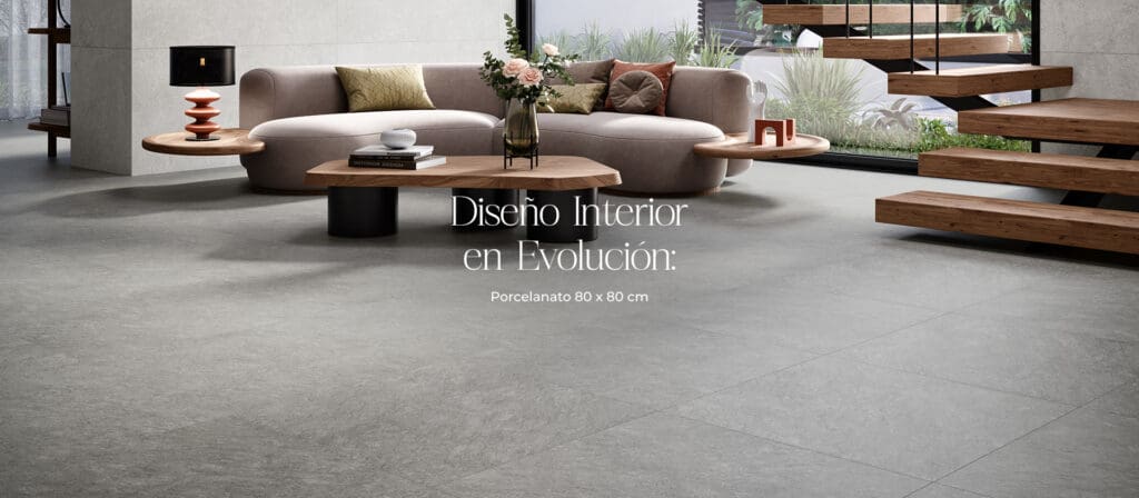 Diseño Interior en Evolución: Porcelanato 80×80